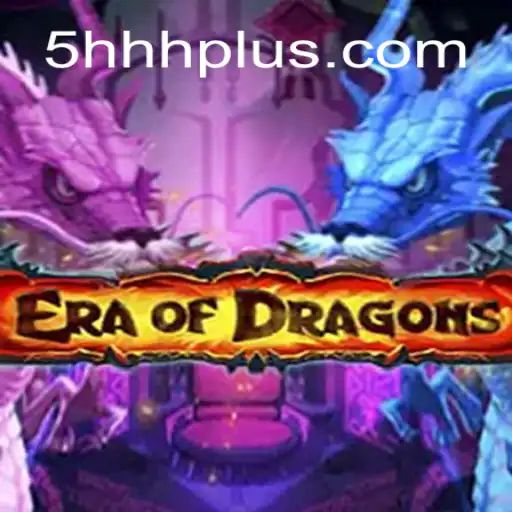 EraOfDragons: A Comprehensive Guide to Mastering 5HHH